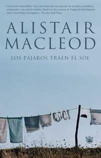 LOS PÁJAROS TRAEN EL SOL | 9788478710911 | MACLEOD, ALISTAIR