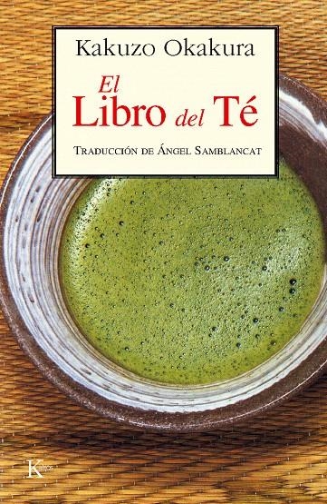 EL LIBRO DEL TÉ | 9788472452367 | OKAKURA, KAKUZO