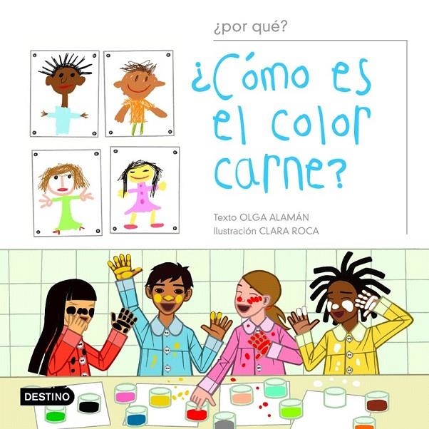 ¿CÓMO ES EL COLOR CARNE? | 9788408051671 | OLGA ALAMÁN / CLARA ROCA