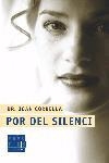 POR DEL SILENCI | 9788466405676 | JOAN CORBELLA/SALVADOR GINER