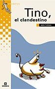 TINO, EL CLANDESTINO | 9788424686710 | TORRAS, MERI