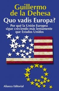 QUO VADIS EUROPA? | 9788420677491 | DE LA DEHESA, GUILLERMO