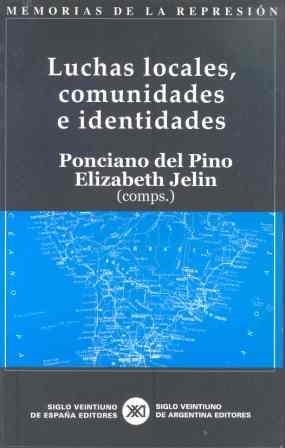 LUCHAS LOCALES, COMUNIDADES E IDENTIDADES | 9788432311482 | PINO, PONCIANO DEL/JELIN, ELIZABETH