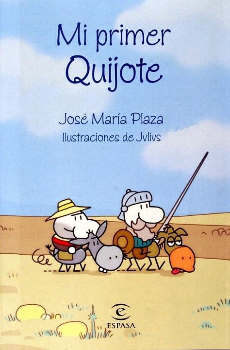 MI PRIMER QUIJOTE | 9788467016734 | JOSÉ MARÍA PLAZA