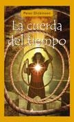 CUERDA DEL TIEMPO, LA | 9788478889112 | DICKINSON, PETER