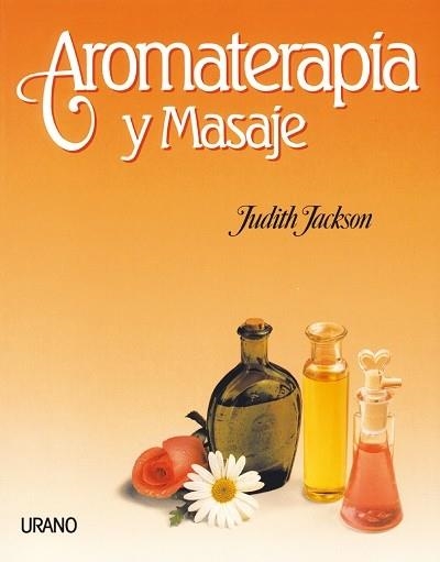 AROMATERAPIA Y MASAJE | 9788486344269 | JACKSON, JUDITH