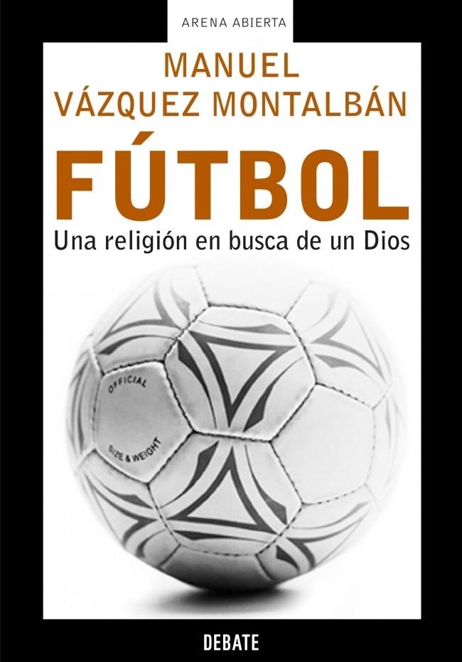 FÚTBOL | 9788483066119 | VAZQUEZ MONTALBAN,MANUEL