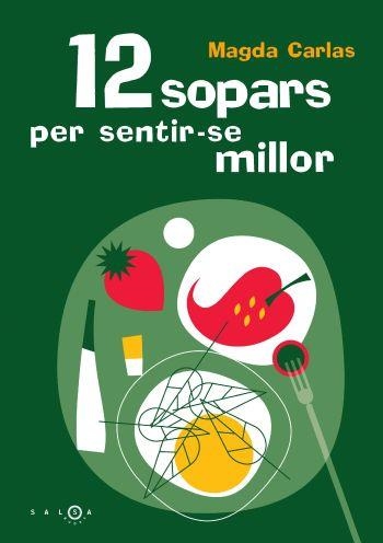 12 SOPARS PER SENTIR-SE MILLOR | 9788497871037 | MAGDA CARLAS