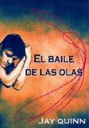 EL BAILE DE LAS OLAS | 9788495346582 | QUINN, JAY