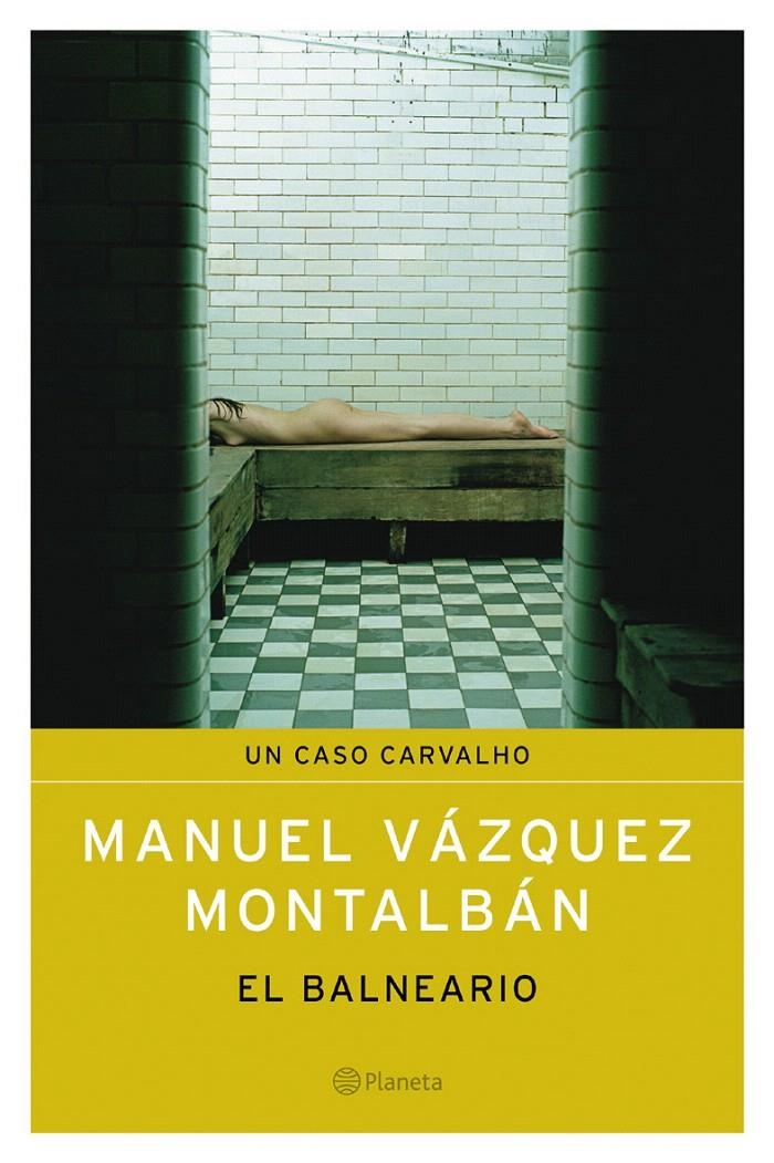 EL BALNEARIO | 9788408053392 | MANUEL VÁZQUEZ MONTALBÁN