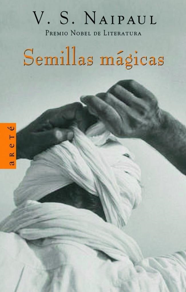 SEMILLAS MÁGICAS | 9788439710653 | NAIPAUL,V.S.