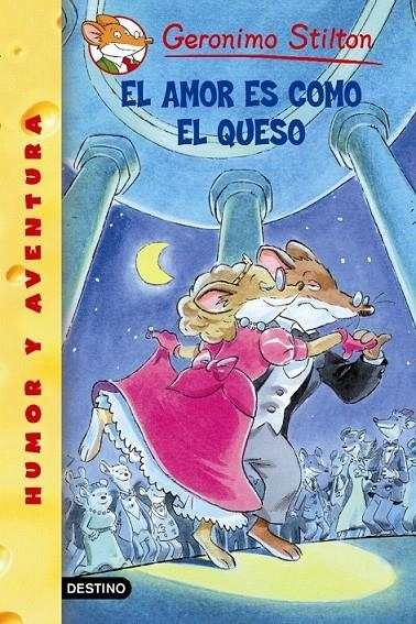 EL AMOR ES COMO EL QUESO | 9788408052821 | GERONIMO STILTON