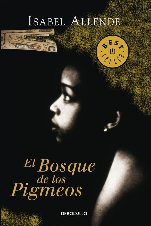 EL BOSQUE DE LOS PIGMEOS | 9788497935715 | ALLENDE,ISABEL