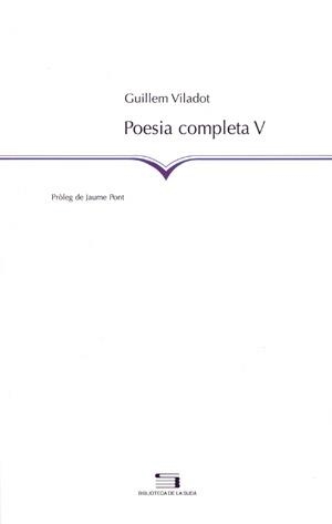 POESIA COMPLETA V | 9788497791809 | VILADOT, GUILLEM