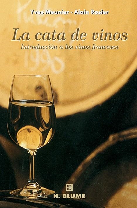 LA CATA DE VINOS | 9788489840256 | MEUNIER, YVES/ROSIER, ALAIN