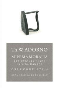 MINIMA MORALIA: REFLEXIONES DESDE LA VIDA DAÑADA | 9788446016694 | ADORNO, THEODOR W.