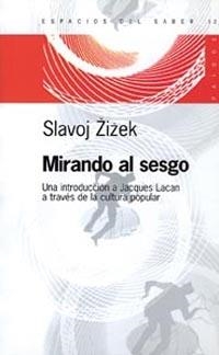 MIRANDO AL SESGO | 9789501265125 | SLAVOJ ZIZEK