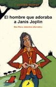 HOMBRE QUE ADORABA A JANIS JOPLIN, EL | 9788478888948 | MORET, XAVIER