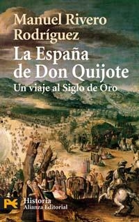 LA ESPAÑA DE DON QUIJOTE | 9788420658698 | RIVERO RODRÍGUEZ, MANUEL