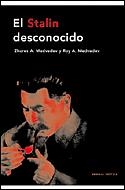 EL STALIN DESCONOCIDO | 9788484326106 | ROY A. MEDVEDEV/ZHORES A. MEDVEDEV