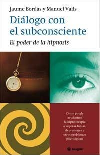 DIALOGO CON EL SUBCONSCIENTE | 9788478711147 | BORDAS, JAUME/VALLS, MANUEL