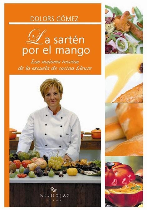 LA SARTÉN POR EL MANGO | 9788483302972 | GÓMEZ, DOLORS