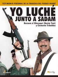 YO LUCHÉ JUNTO A SADAM | 9788497631822 | EL GHAZAOYI, BASSAM/TRIBALDOS, CLEMENTE