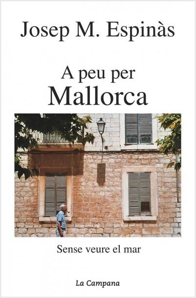 A PEU PER MALLORCA | 9788495616654 | ESPINÀS, JOSEP MARIA