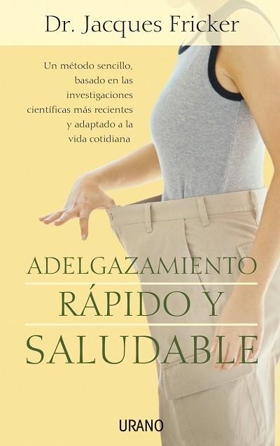 ADELGAZAMIENTO RÁPIDO Y SALUDABLE | 9788479535995 | FRICKER, JACQUES