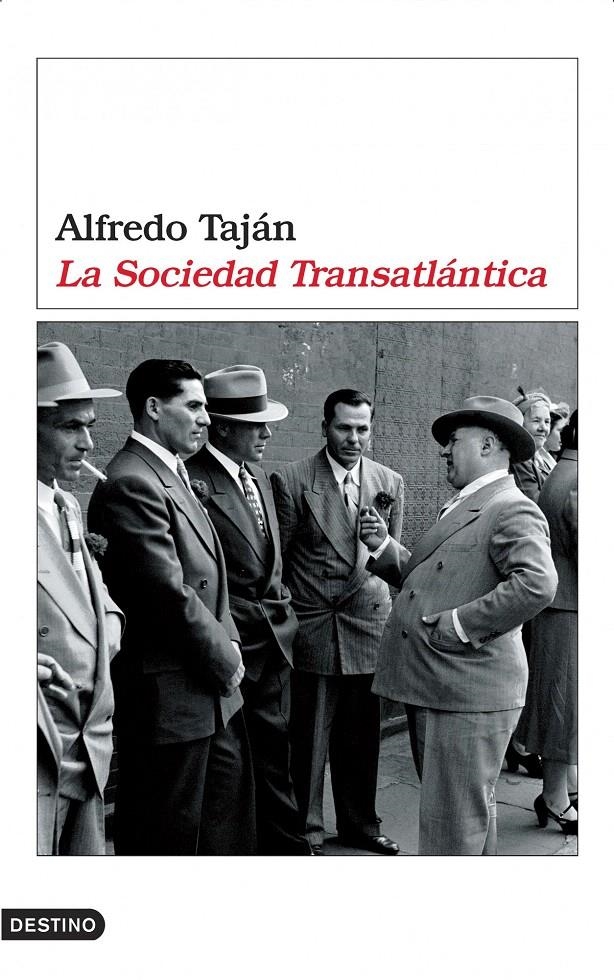 LA SOCIEDAD TRANSATLÁNTICA | 9788423337514 | ALFREDO TAJÁN