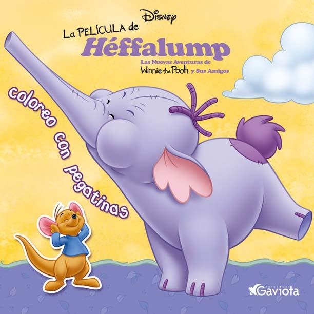 LA PELÍCULA DE HÉFFALUMP. COLOREO CON PEGATINAS | 9788439203377 | WALT DISNEY COMPANY