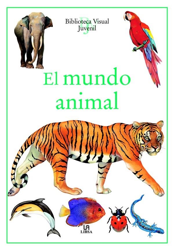 EL MUNDO ANIMAL | 9788466211598 | EQUIPO EDITORIAL