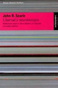 LIBERTAD Y NEUROBIOLOGÍA | 9788449316661 | JOHN R. SEARLE