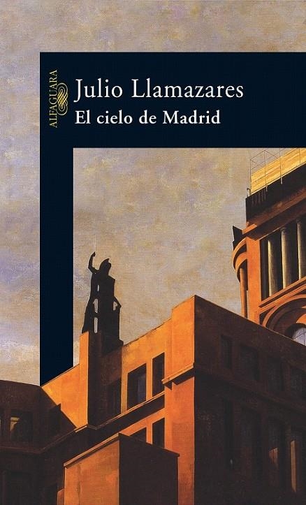 EL CIELO DE MADRID | 9788420467573 | LLAMAZARES, JULIO