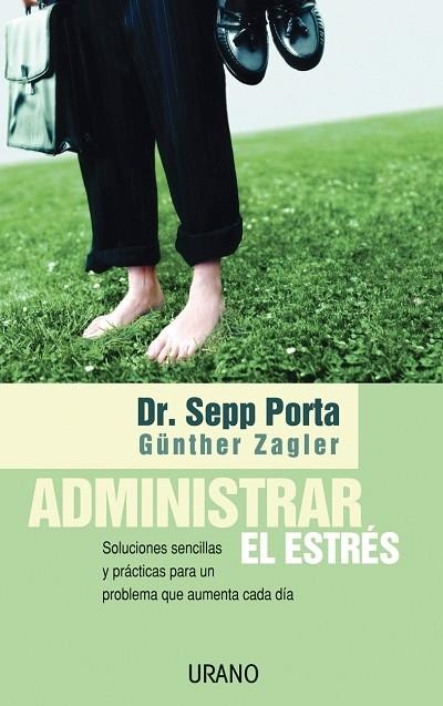 ADMINISTRAR EL STRESS | 9788479535971 | PORTA, SEPP/ZAGLER, GÜNTHER