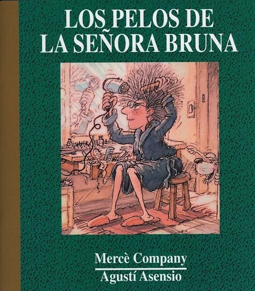 LOS PELOS DE LA SRA. BRUNA | 9788481315691 | COMPANY GONZÀLEZ, MERCÈ