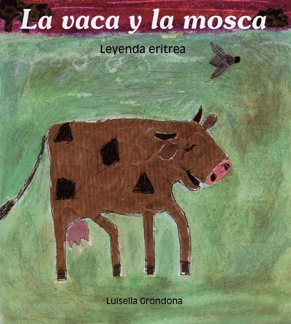 LA VACA Y LA MOSCA | 9788481315530 | GRONDONA, LUISELLA