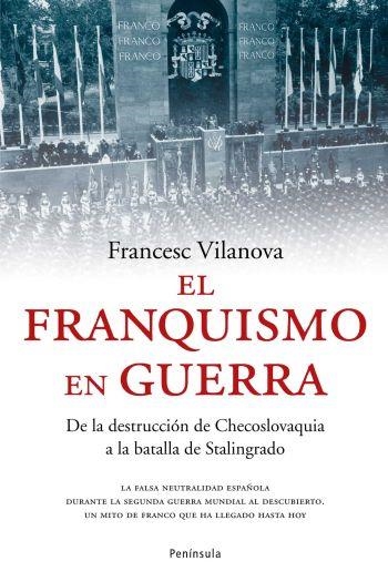 EL FRANQUISMO EN GUERRA | 9788483077009 | FRANCESC VILANOVA VILA-ABADAL