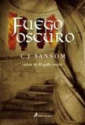 FUEGO OSCURO | 9788478889501 | SANSOM, C. J.