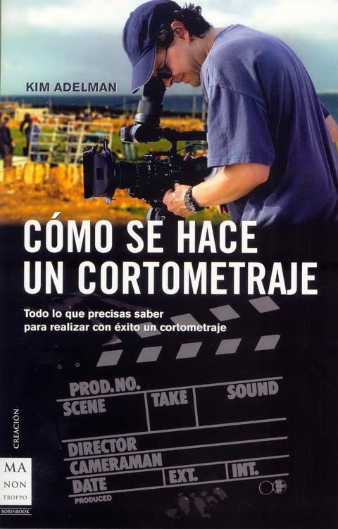 CÓMO SE HACE UN CORTOMETRAJE | 9788496222205 | ADELMAN, KIM