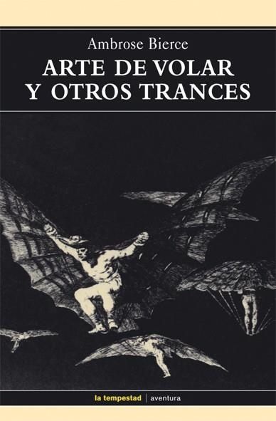 ARTE DE VOLAR Y OTROS TRANCES | 9788479480554 | VIERCE, AMBROSE