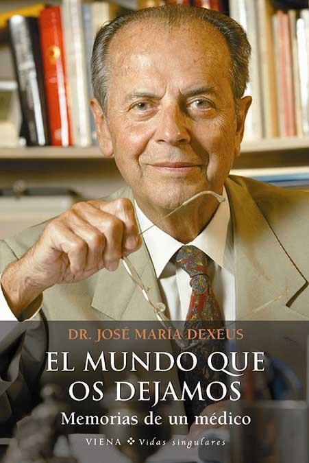 EL MUNDO QUE OS DEJAMOS | 9788483303238 | DEXEUS, JOSÉ MARÍA