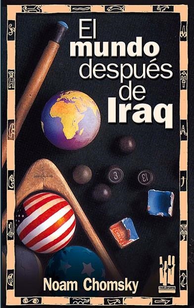 EL MUNDO DESPUÉS DE IRAQ | 9788481363814 | CHOMSKY, NOAM