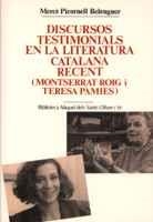 DISCURSOS TESTIMONIALS EN LA LITERATURA CATALANA RECENT (MONTSERRAT ROIG I TERES | 9788484154266 | PICORNELL BALAGUER, MERCÈ