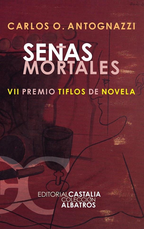 SEÑAS MORTALES | 9788497401555 | ANTOGNAZZI, CARLOS O.