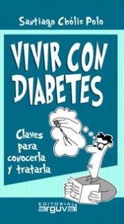 VIVIR CON DIABETES | 9788496435216 | CHOLIZ POLO, SANTIAGO