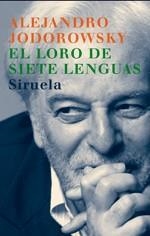 EL LORO DE SIETE LENGUAS | 9788478449200 | JODOROWSKY, ALEJANDRO