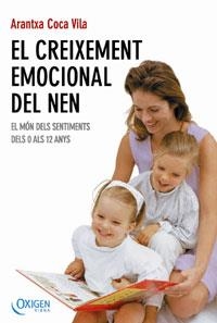 EL CREIXEMENT EMOCIONAL DEL NEN | 9788483303207 | COCA, ARANTXA