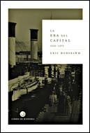 LA ERA DEL CAPITAL, 1848-1875 | 9788484326595 | ERIC J. HOBSBAWM