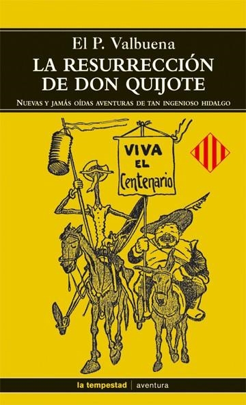 LA RESURRECCIÓN DE DON QUIJOTE | 9788479480547 | VALBUENA, EL P.